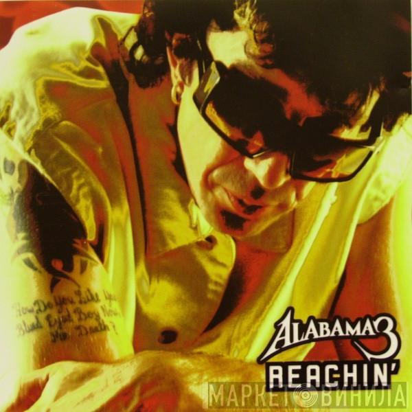 Alabama 3 - Reachin'