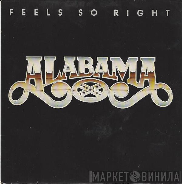 Alabama - Feels So Right