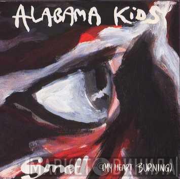 Alabama Kids - Smell (My Heart Burning)