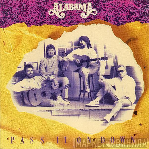 Alabama - Pass It On Down