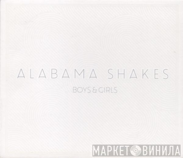  Alabama Shakes  - Boys & Girls