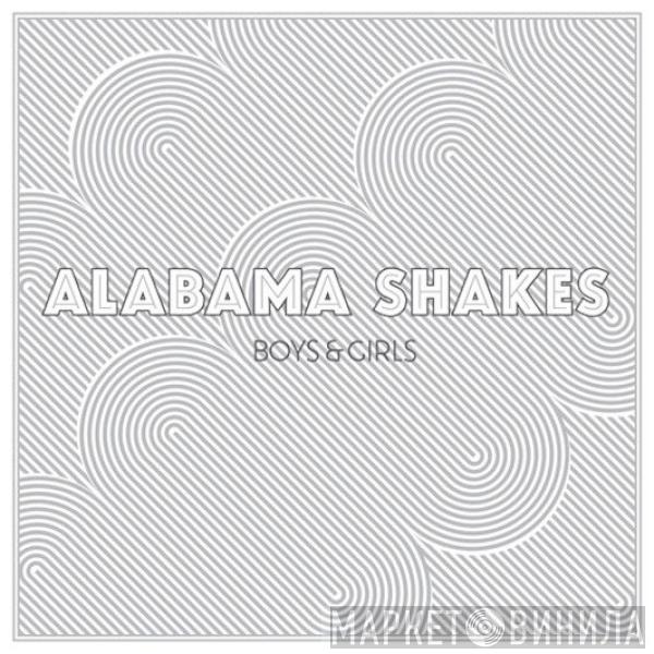  Alabama Shakes  - Boys & Girls