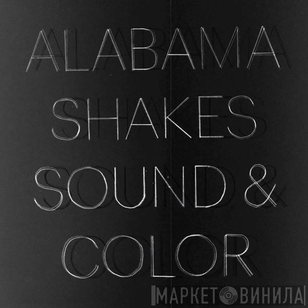Alabama Shakes - Sound & Color