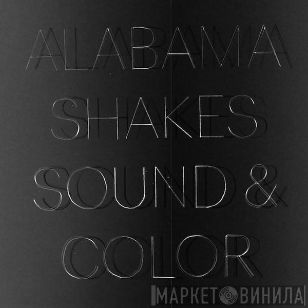 Alabama Shakes - Sound & Color