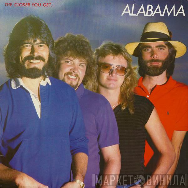 Alabama - The Closer You Get...