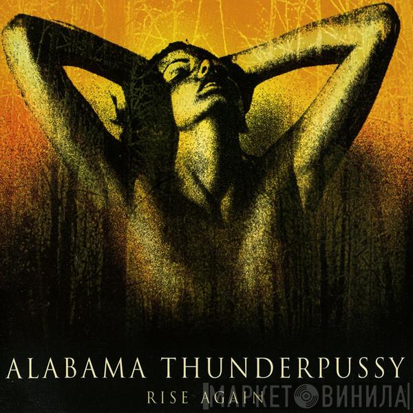 Alabama Thunderpussy - Rise Again