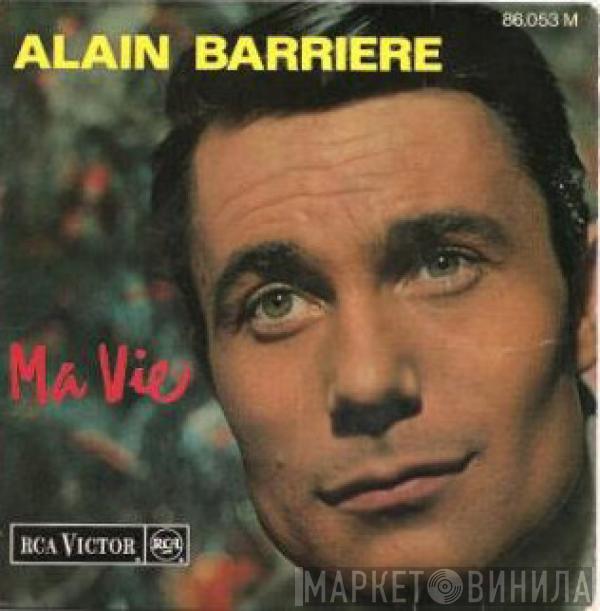 Alain Barrière - Ma Vie