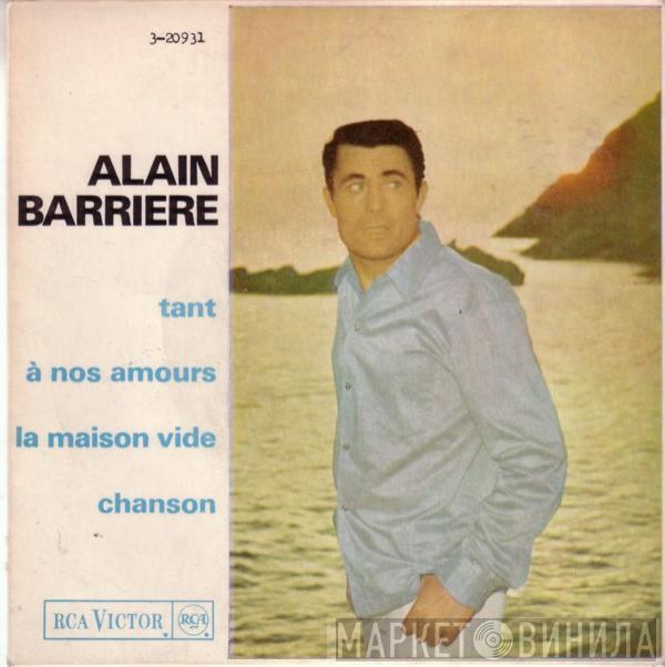 Alain Barrière - Tant / À Nos Amours / La Maison Vide / Chanson