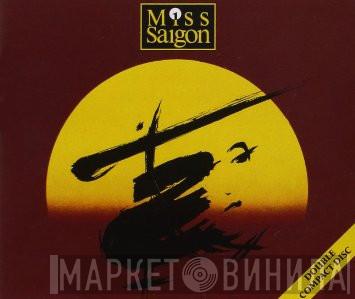 Alain Boublil, Claude-Michel Schönberg - Miss Saigon