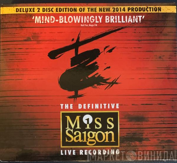 Alain Boublil, Claude-Michel Schönberg - The Definitive Miss Saigon Live Recording