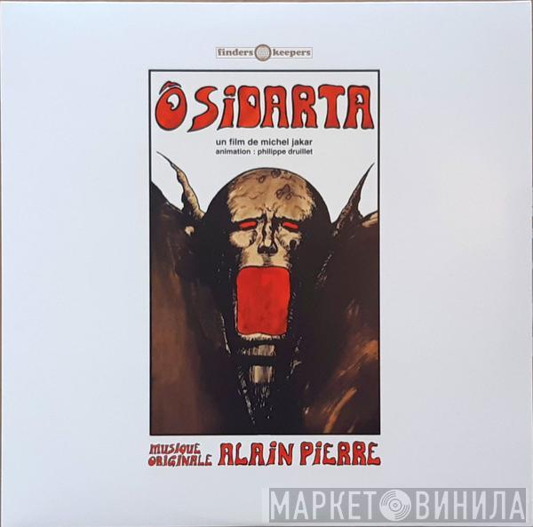 Alain Pierre - Ô Sidarta