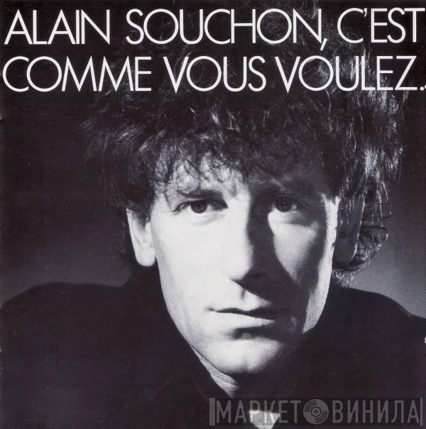  Alain Souchon  - C'Est Comme Vous Voulez.