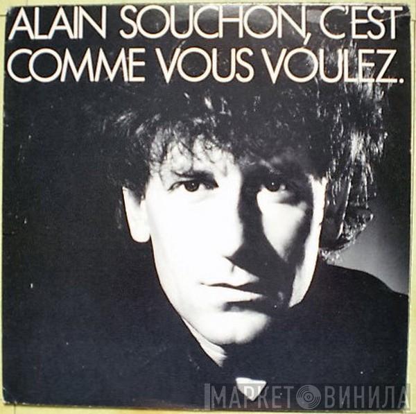 Alain Souchon  - C'Est Comme Vous Voulez.