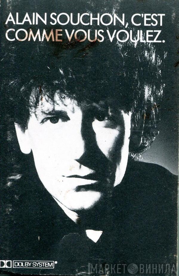  Alain Souchon  - C'Est Comme Vous Voulez.