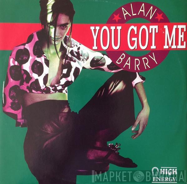 Alan Barry - You Got Me