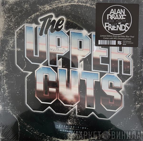 Alan Braxe, Fred Falke - The Upper Cuts (2023 Edition)