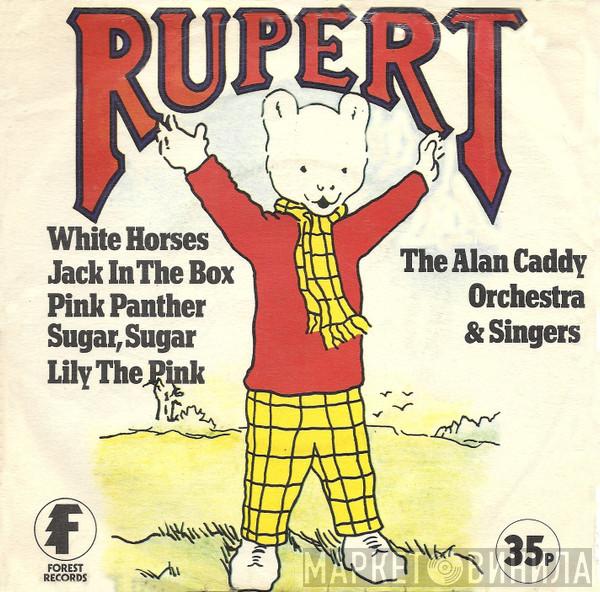 Alan Caddy Orchestra & Singers - Rupert And Other Children's Favourites