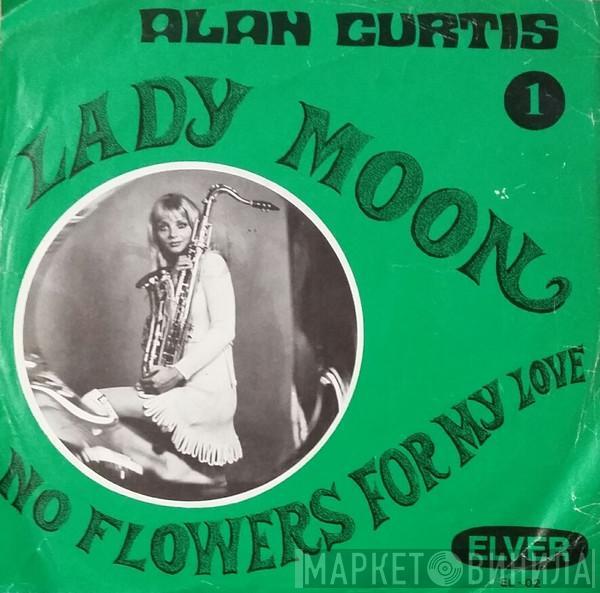 Alan Curtis  - Lady Moon