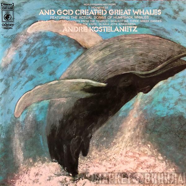 - Alan Hovhaness  André Kostelanetz  - And God Created Great Whales