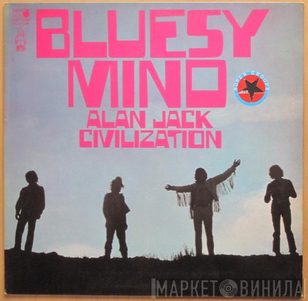 Alan Jack Civilization - Bluesy Mind