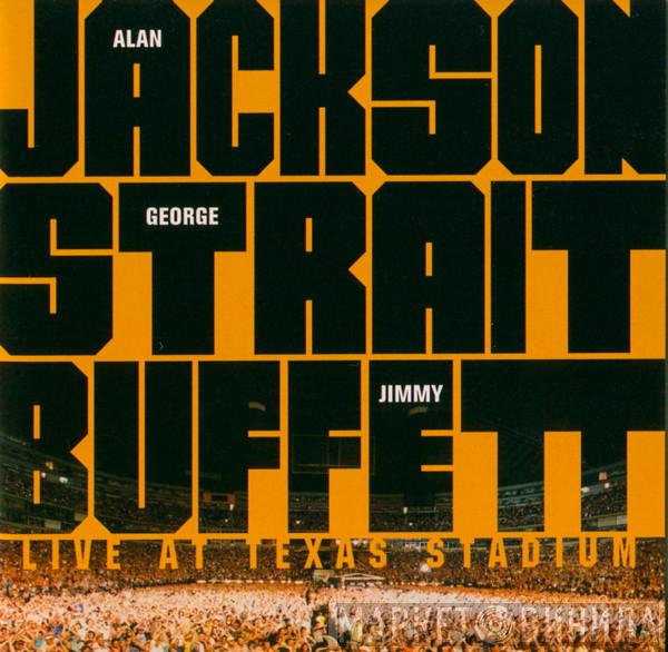 Alan Jackson , George Strait, Jimmy Buffett - Live At Texas Stadium