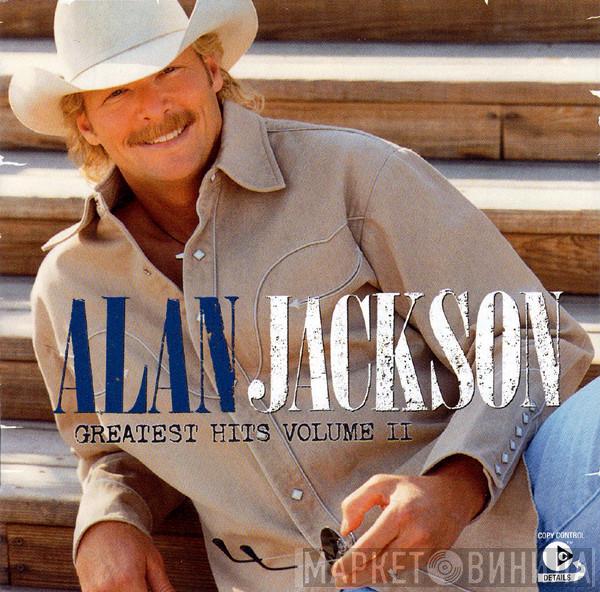Alan Jackson  - Greatest Hits Volume II (And Some Other Stuff)