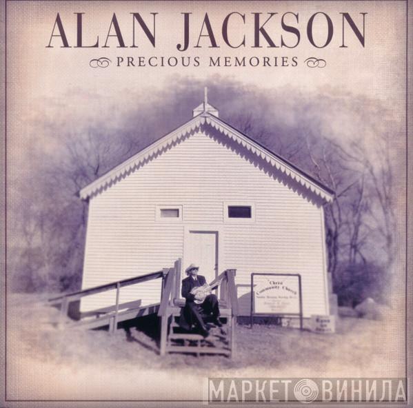 Alan Jackson  - Precious Memories
