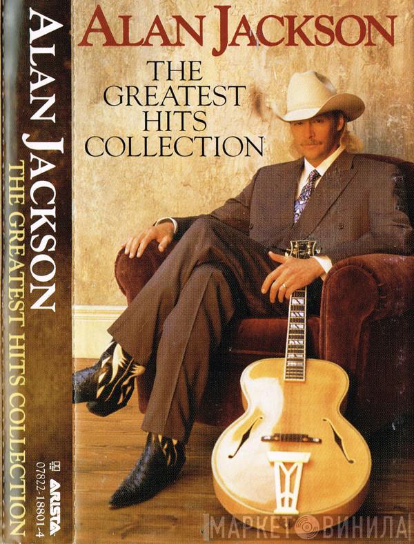 Alan Jackson  - The Greatest Hits Collection