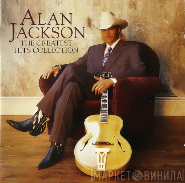 Alan Jackson  - The Greatest Hits Collection