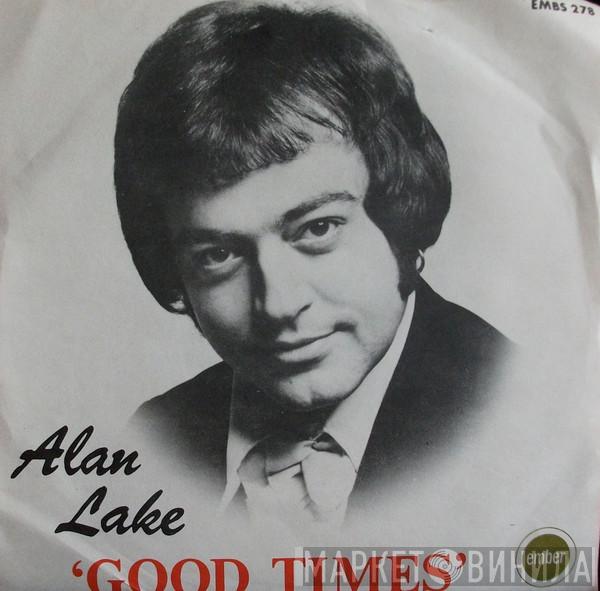 Alan Lake - Good Times
