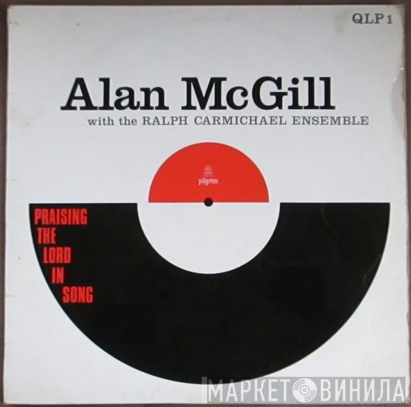 Alan McGill, Ralph Carmichael Ensemble - Praising The Lord In Song