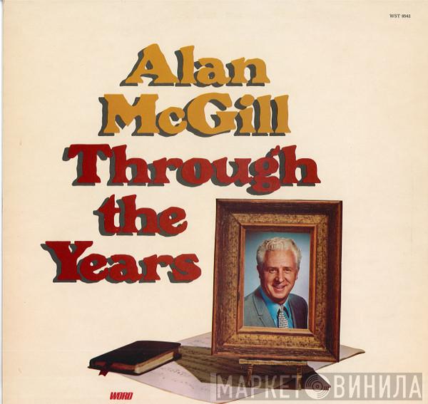 Alan McGill - Through The Years