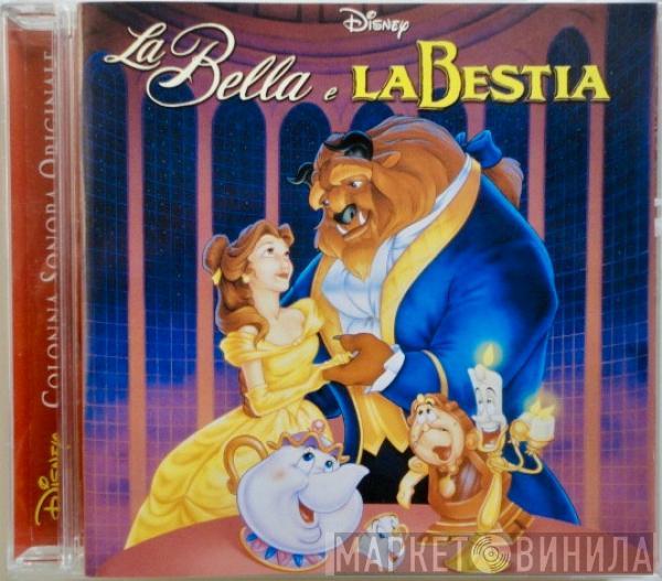 , Alan Menken  Howard Ashman  - La Bella E La Bestia - Colonna Sonora Originale