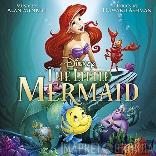 Alan Menken, Howard Ashman - The Little Mermaid (Original Motion Picture Soundtrack)