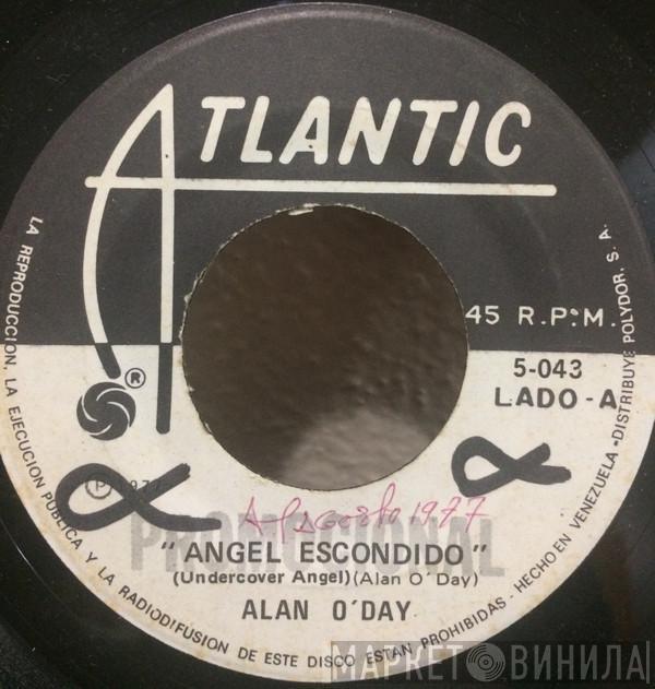  Alan O'Day  - Angel Escondido = Undercover Angel