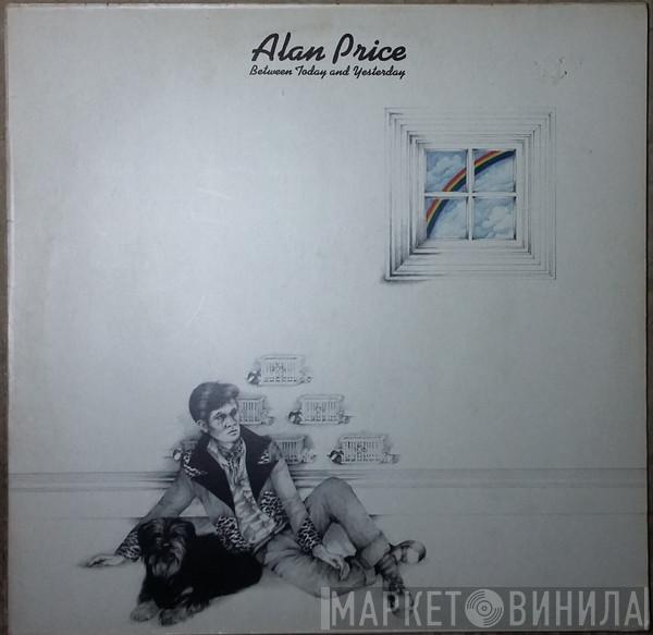  Alan Price  - Between Today And Yesterday