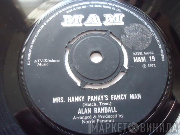 Alan Randall - Mrs. Hanky Panky's Fancy Man
