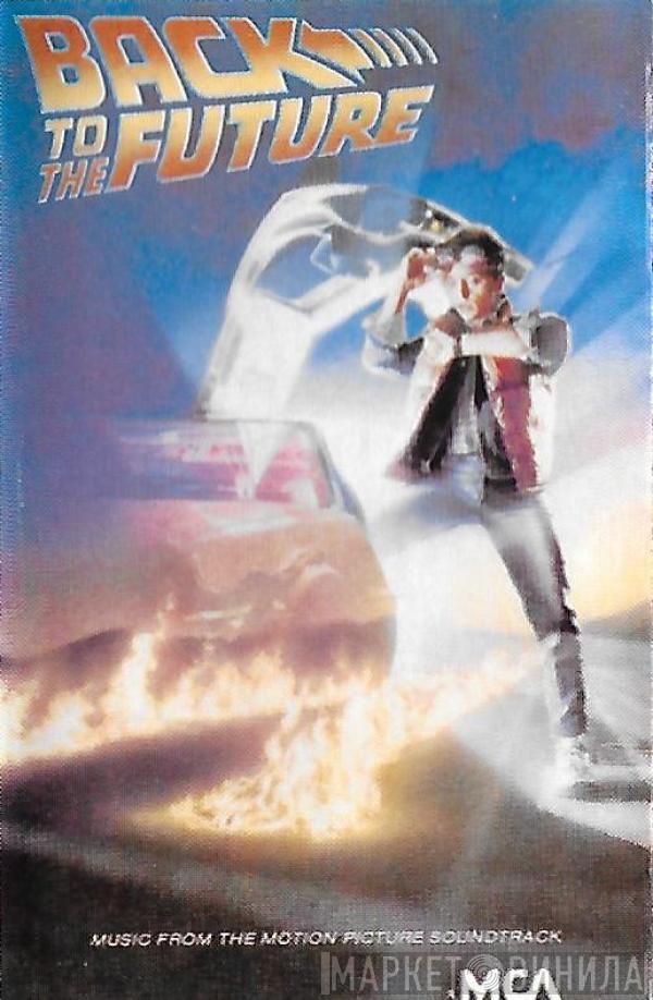  Alan Silvestri  - Back To The Future -  Music From The Motion Picture Soundtrack