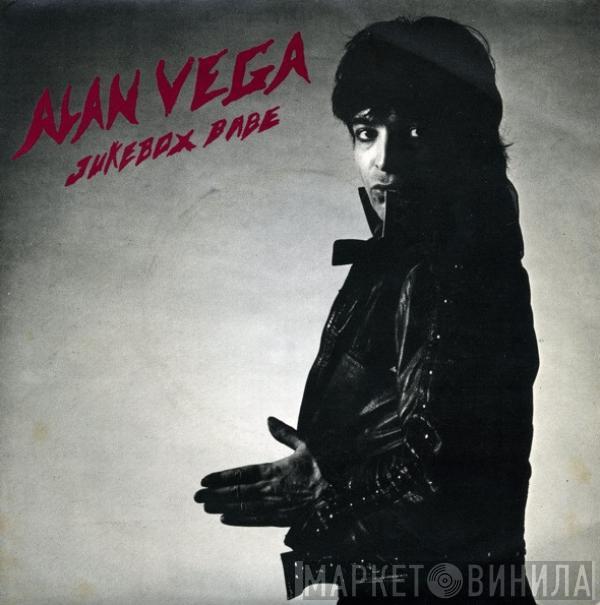 Alan Vega - Jukebox Babe