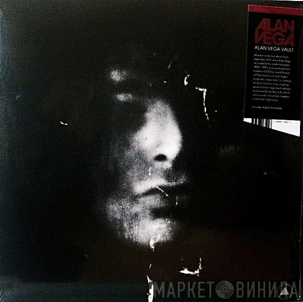 Alan Vega - Mutator