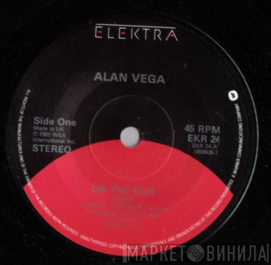 Alan Vega - On The Run