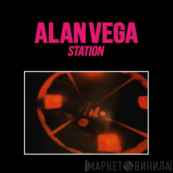 Alan Vega - Station
