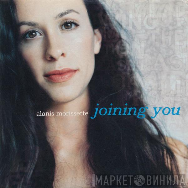  Alanis Morissette  - Joining You