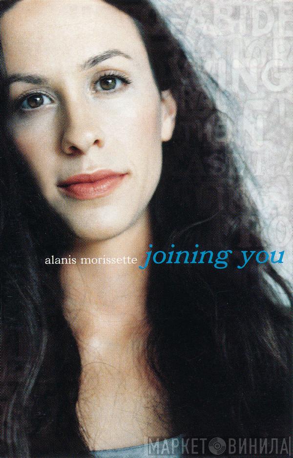  Alanis Morissette  - Joining You