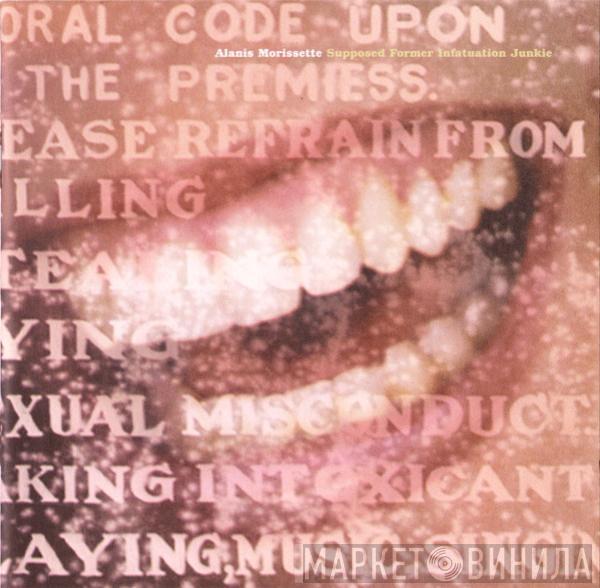  Alanis Morissette  - Supposed Former Infatuation Junkie