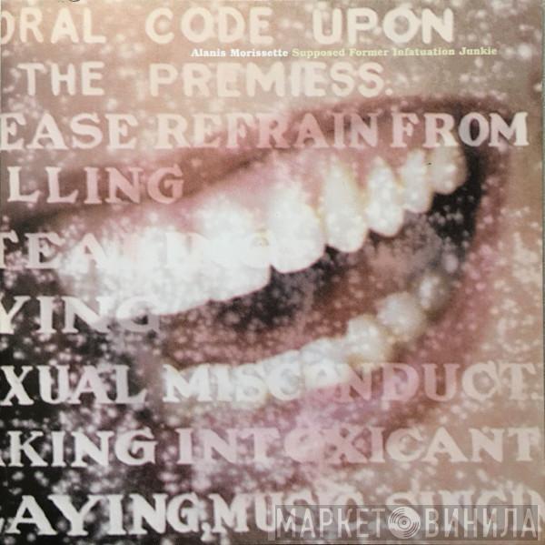  Alanis Morissette  - Supposed Former Infatuation Junkie