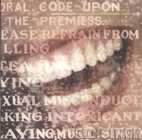  Alanis Morissette  - Supposed Former Infatuation Junkie