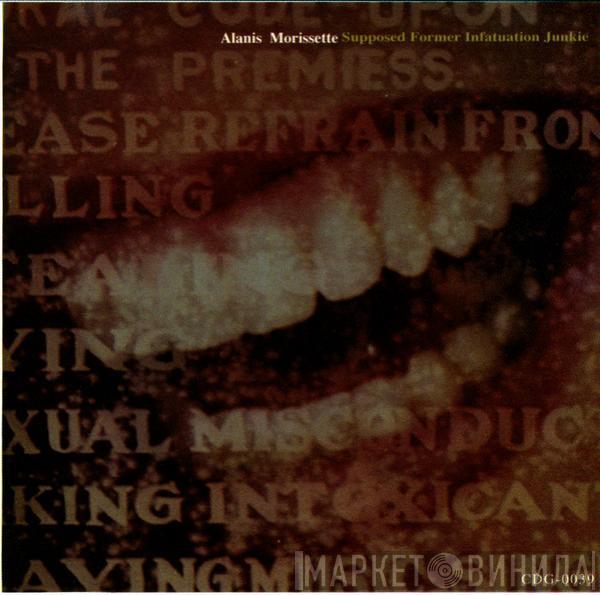  Alanis Morissette  - Supposed Former Infatuation Junkie