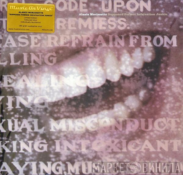  Alanis Morissette  - Supposed Former Infatuation Junkie