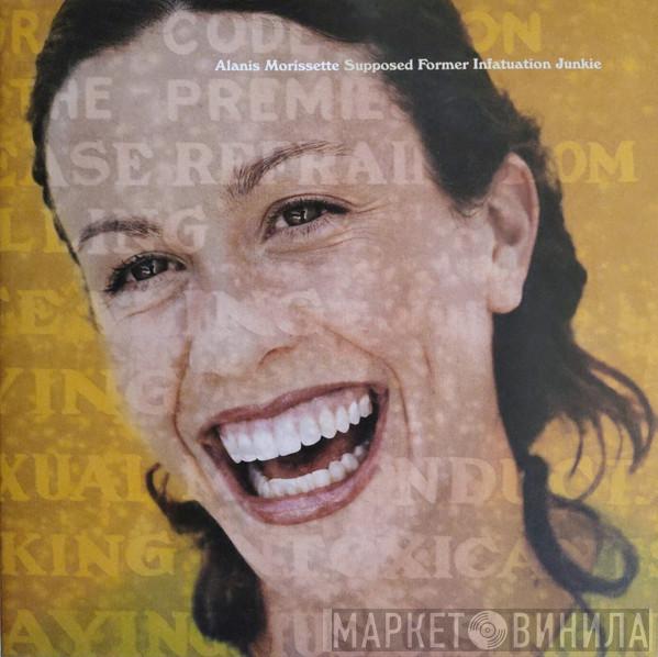 Alanis Morissette - Supposed Former Infatuation Junkie